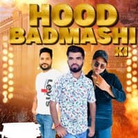 Hood Badmashi Ki