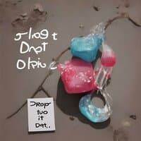 Drop It