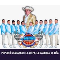 Popurrí Charangas: La Arepa, la Machaca, la Tiña