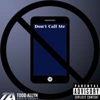 Don't Call Me