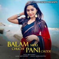 Balam Meri Chuchi Pani Chode