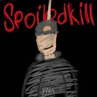 Spoiledkill