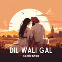 Dil Wali Gal