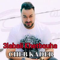 3labali Khetbouha