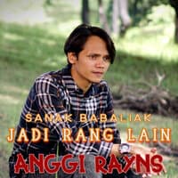 Sanak Babaliak Jadi Rang Lain