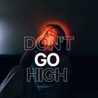 Don't Go High