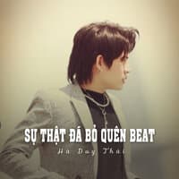 Sự Thật Đã Bỏ Quên Beat