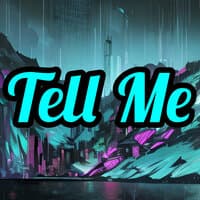 Tell Me