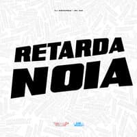 Retarda Noia