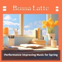 Performance-Improving Music for Spring