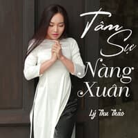 Tâm Sự Nàng Xuân