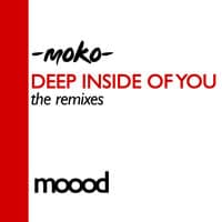 Deep Inside Of You - the remixes