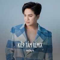 Kiếp Tằm Remix