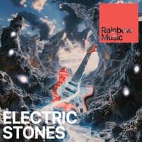 Electric Stones