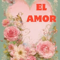 El Amor