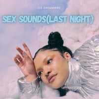 Sex Sounds(Last Night)