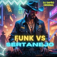 Funk Vs Sertanejo