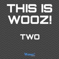 This Is Wooz! - Two