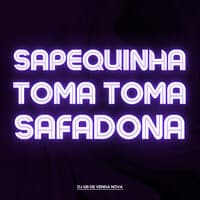 Sapequinha Toma Toma Safadona