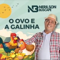 O Ovo e a Galinha