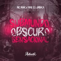 Submundo Obscuro Sensacional