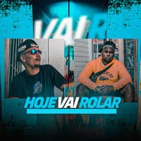 Hoje Vai Rolar