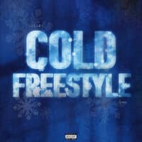 Cold Freestyle