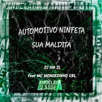 Automotivo Ninfeta Sua Maldita