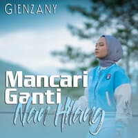 Mancari Ganti Nan Hilang