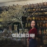 Em Về Nào Có Hay