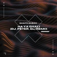 Ha Ya Ghali {DJ_PETER_GL REMIX}