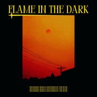 FLAME IN THE DARK