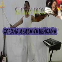 CORONA MEMBAWA BENCANA