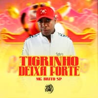 Tigrinho Deixa Forte