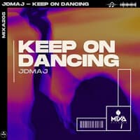 Keep On Dancing