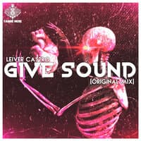 Give Sound