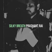 Silky Breath