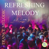 Refreshing Melody (Trance Melodic)