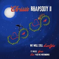 Chrissie Rhapsody II (We Will Still Love You)