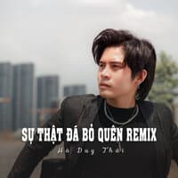 Sự Thật Đã Bỏ Quên Remix