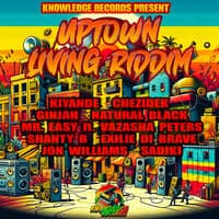 Uptown Living Riddim