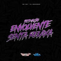 Ritmação Envolvente - Senta Relaxa