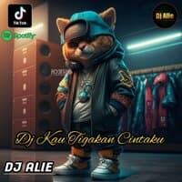 DJ KAU TIGAKAN CINTAKU ( JUNGLE DUTCH )