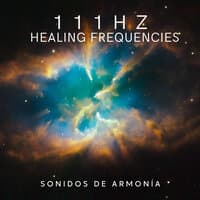 111Hz Healing Frequencies