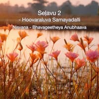 Seḷavu 2 - Hoovaraluva Samayadalli