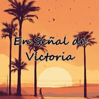 En Señal de Victoria