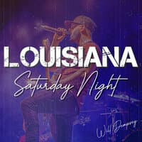 Louisiana Saturday Night