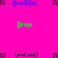 Beautiful Drugs