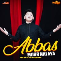 Abbas Murr Nai Aya