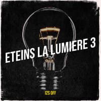 Eteins la lumiere 3